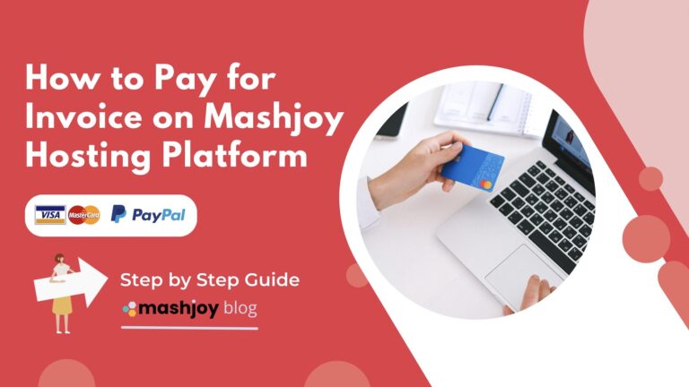 How to pay for invoice on Mashjoy Hosting Platform