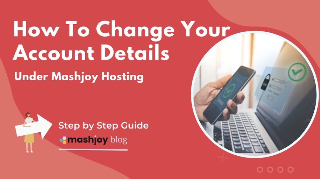 How To Change Your Hosting Account Details on Mashoy Hosting Platform